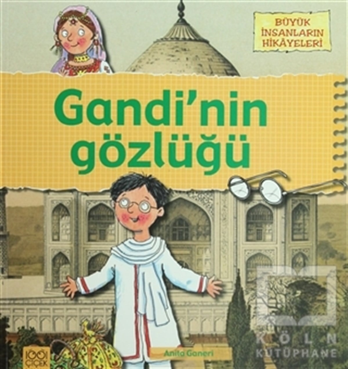 Büyük İnsanların Hikayeleri - Gandi’nin Gözlüğü