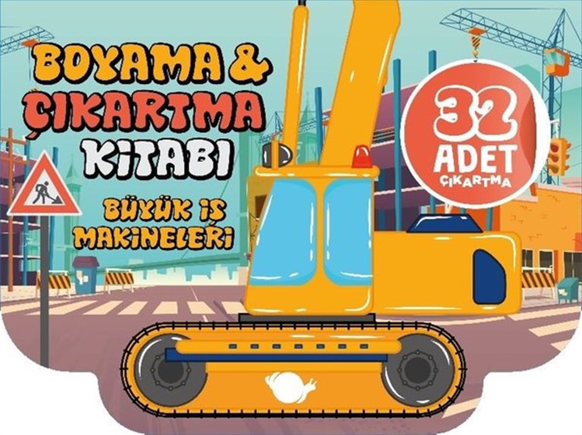 KolektifEgitim Etkinlik KitaplariBüyük İş Makineleri - Boyama ve Çıkartma Kitabı - 32 Adet Çıkartma