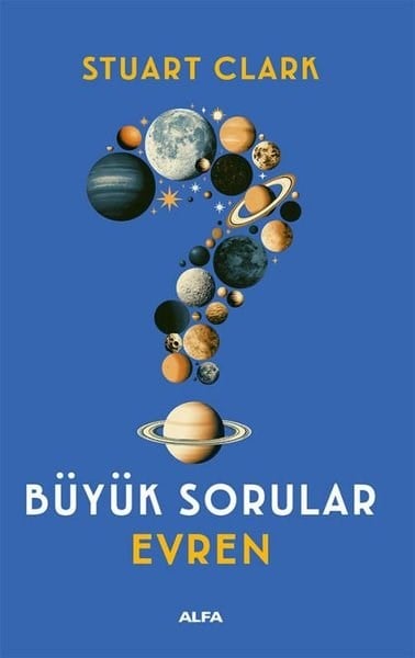 Stuart ClarkPopüler Bilim KitaplarıBüyük Sorular - Evren