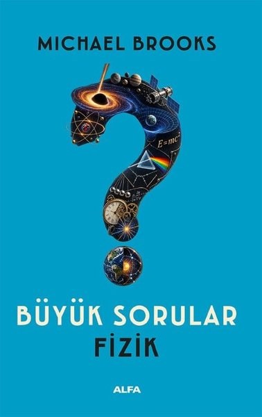 Michael BrooksAstronomi ve FizikBüyük Sorular - Fizik