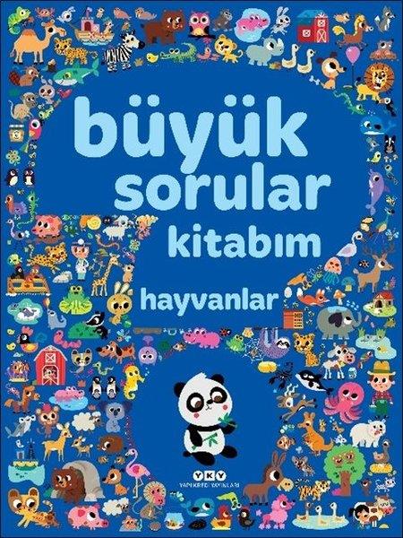 Sandra Lebrun et Loic AudrainKinder RomaneBüyük Sorular Kitabım - Hayvanlar