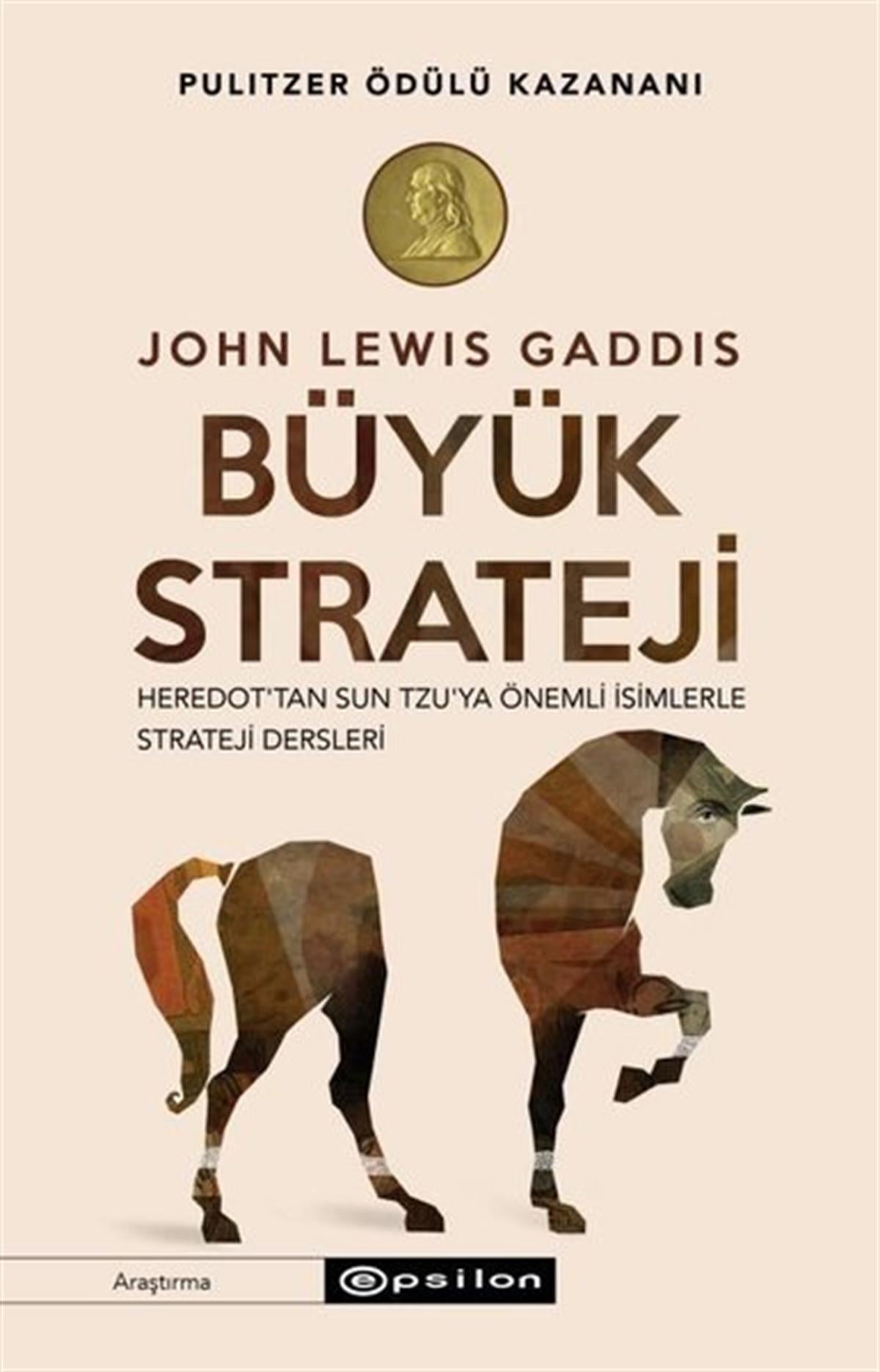 John Lewis GaddisDünya TarihiBüyük Strateji
