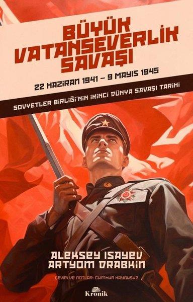 Aleksey IsayevDünya TarihiBüyük Vatanseverlik Savaşı: 22 Haziran 1941 - 9 Mayıs 1945 - Sovyetler Birliğinin İkinci Dünya Sava