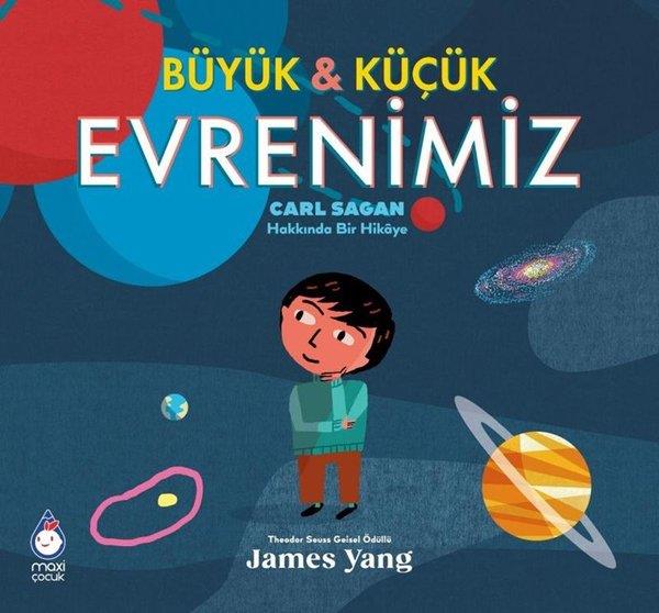 James YangEgitim Etkinlik KitaplariBüyük ve Küçük Evrenimiz: Carl Sagan Hakkında Bir Hikaye