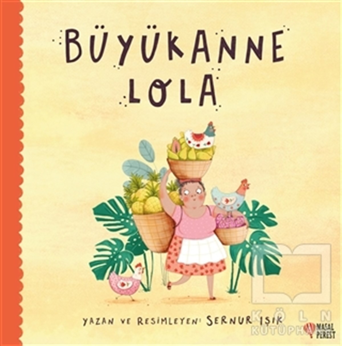 Sernur IşıkÇocuk Hikaye KitaplarıBüyükanne Lola