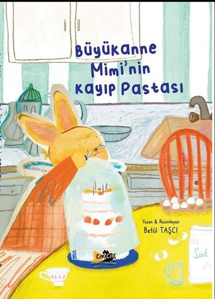 Betül TaşçıEgitim Etkinlik KitaplariBüyükanne Mimi'nin Kayıp Pastası