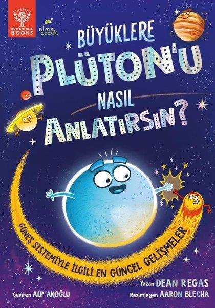 Dean RegasÇocuk Bilim KitaplarıBüyüklere Plüton'u Nasıl Anlatırsın?