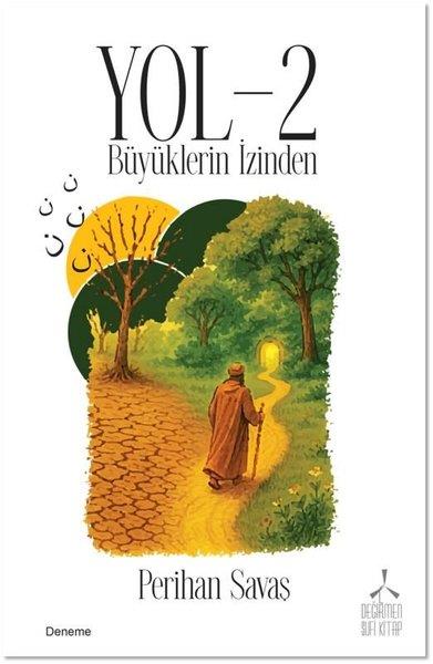 Perihan SavaşEssay BücherBüyüklerin İzinden - Yol 2