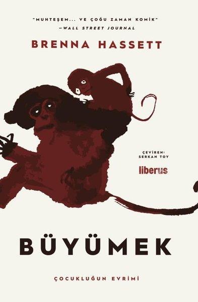 Brenna HassettPopüler Bilim KitaplarıBüyümek - Çocukluğun Evrimi
