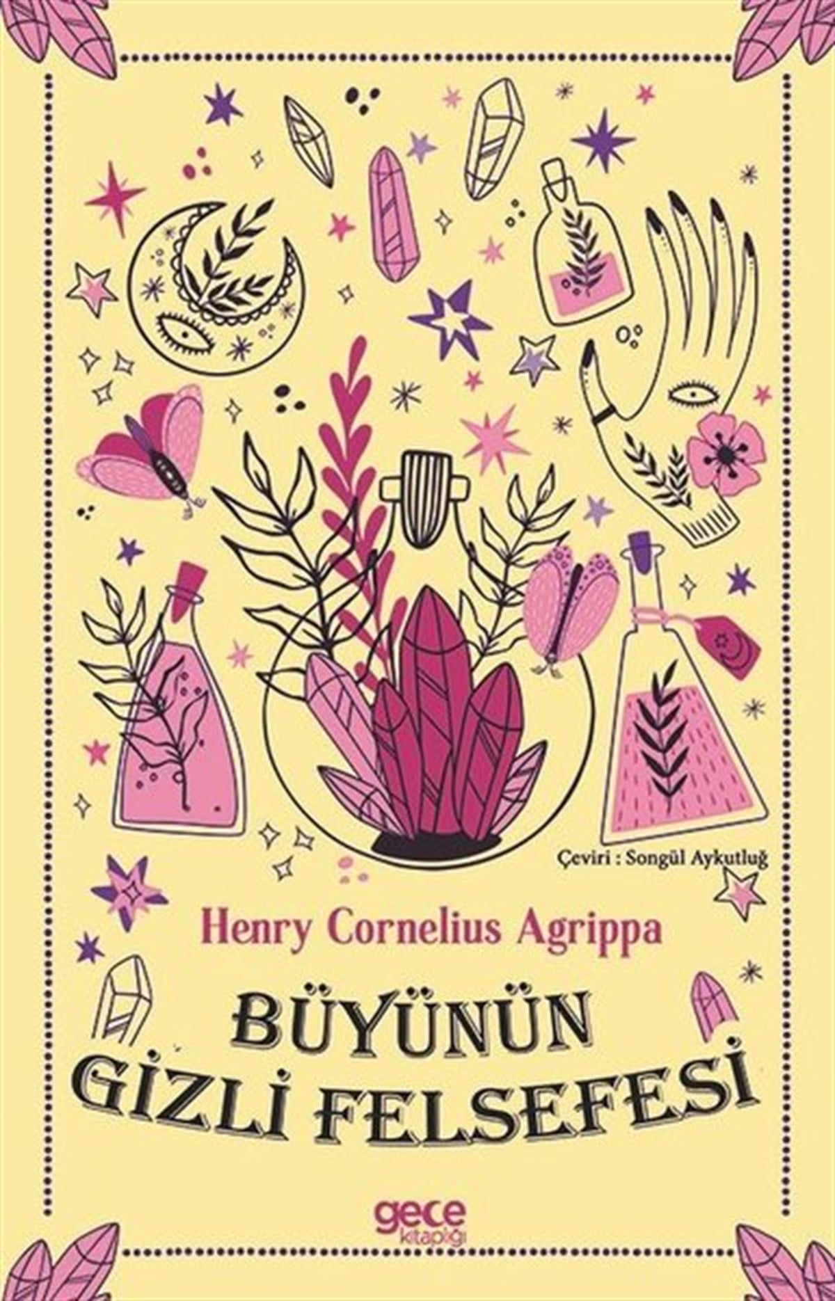 Henry Cornwlius AgrippaAstroloji KitaplarıBüyünün Gizli Felsefesi