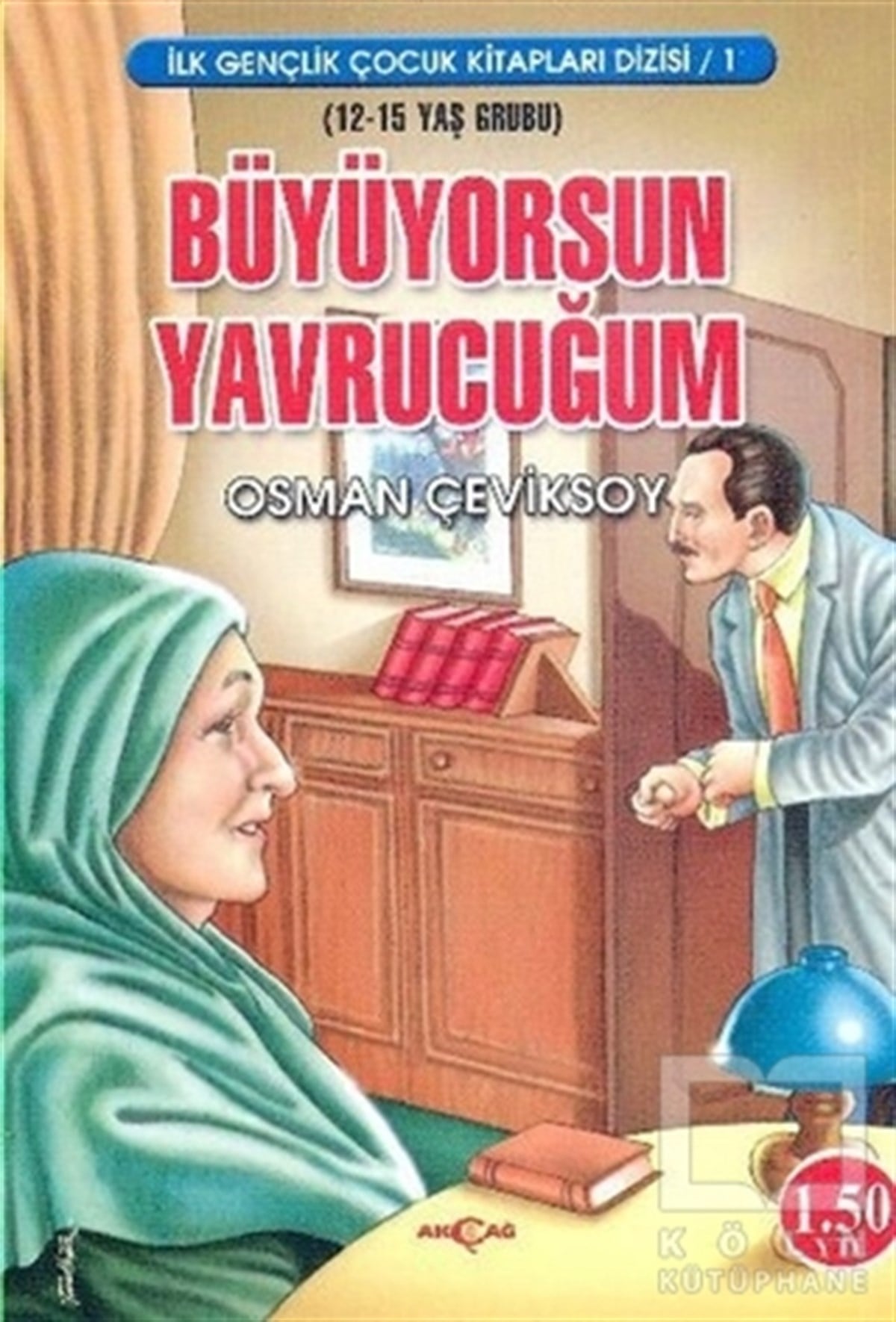 Osman ÇeviksoyRoman-ÖyküBüyüyorsun Yavrucuğum