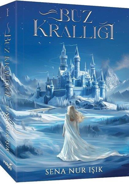 Sena Nur IşıkFantastik Kitaplar & Fantastik RomanlarBuz Krallığı