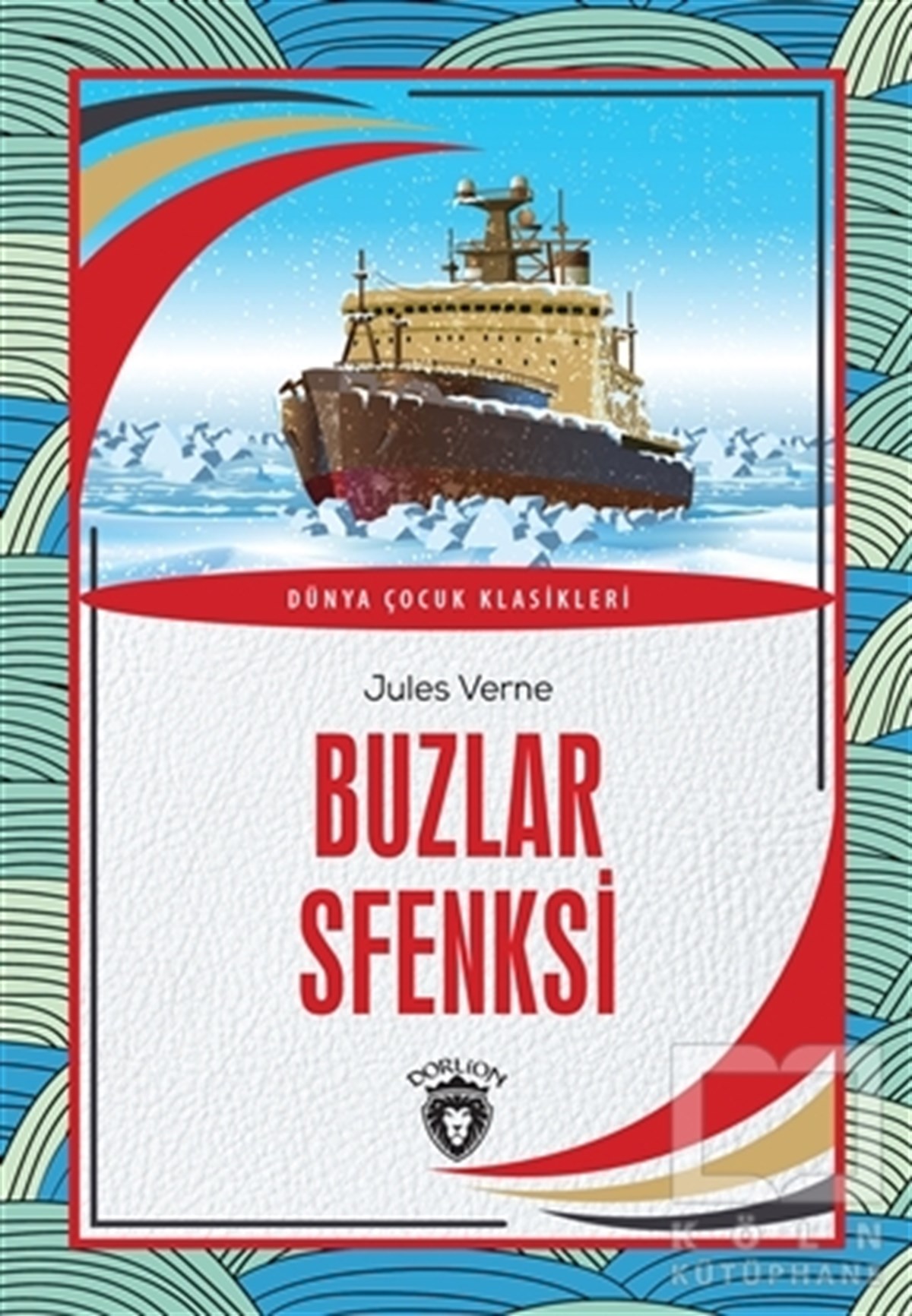 Jules VerneÇocuk RomanlarıBuzlar Sfenksi