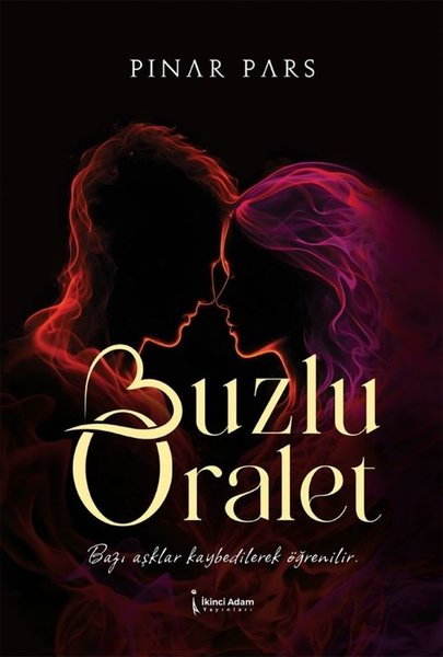 Pınar ParsTürk RomaniBuzlu Oralet