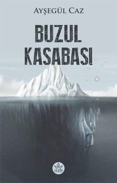 Ayşegül CazTürkiye RomanBuzul Kasabası