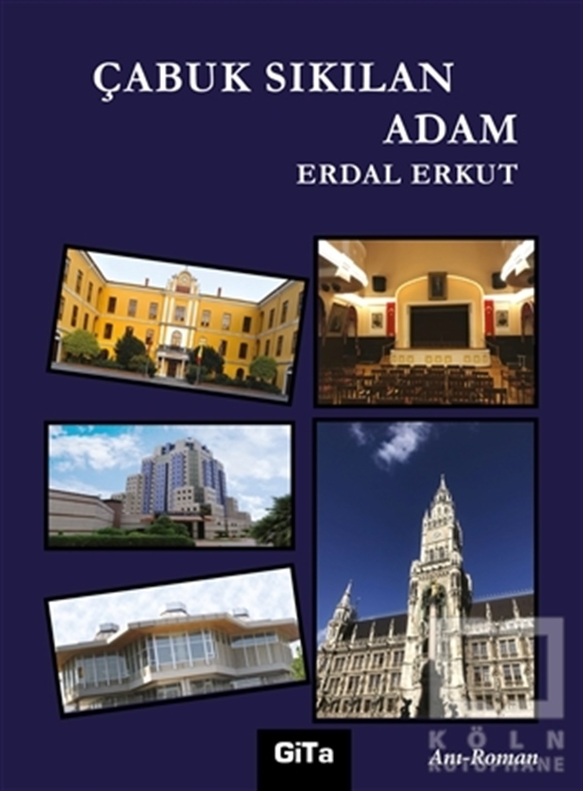Erdal ErkutTürkische RomaneÇabuk Sıkılan Adam