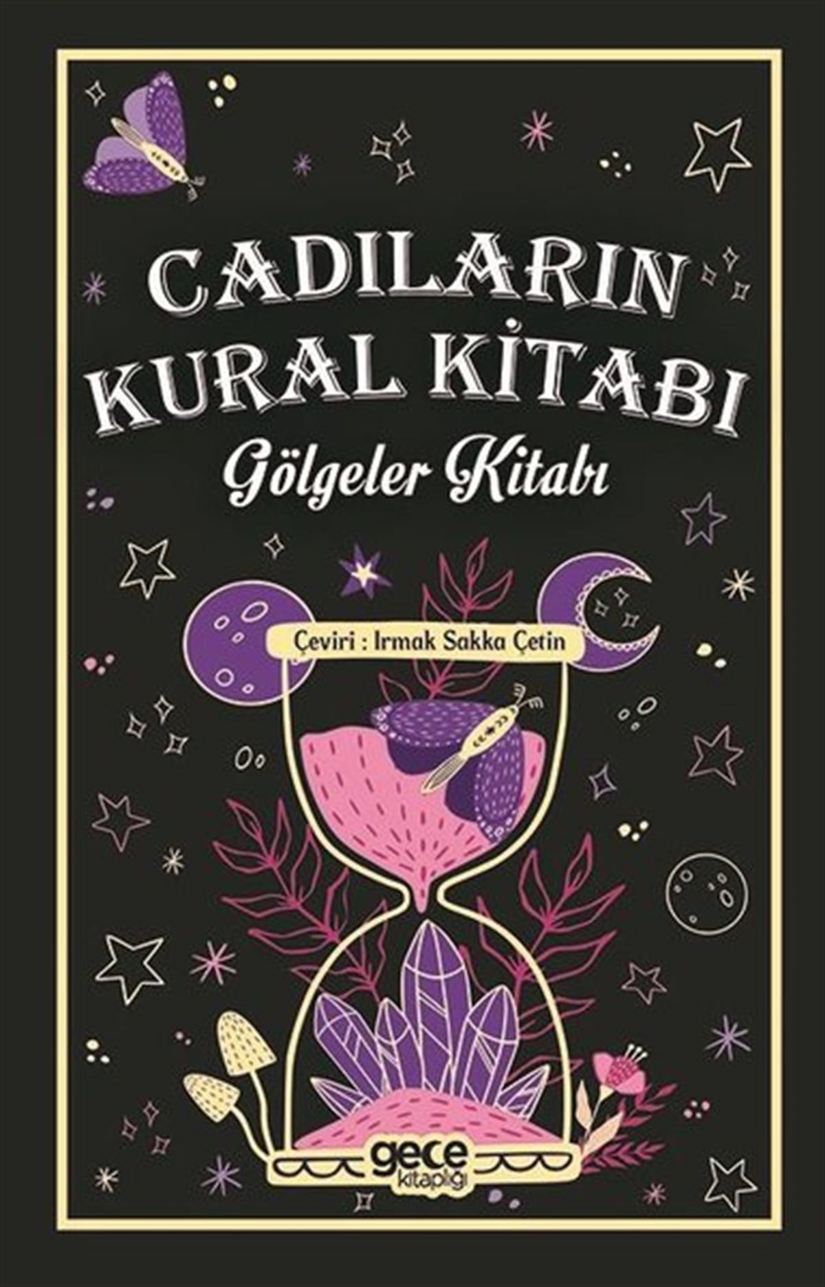 KolektifTürkiye RomanCadıların Kural Kitabı - Gölgeler Kitabı