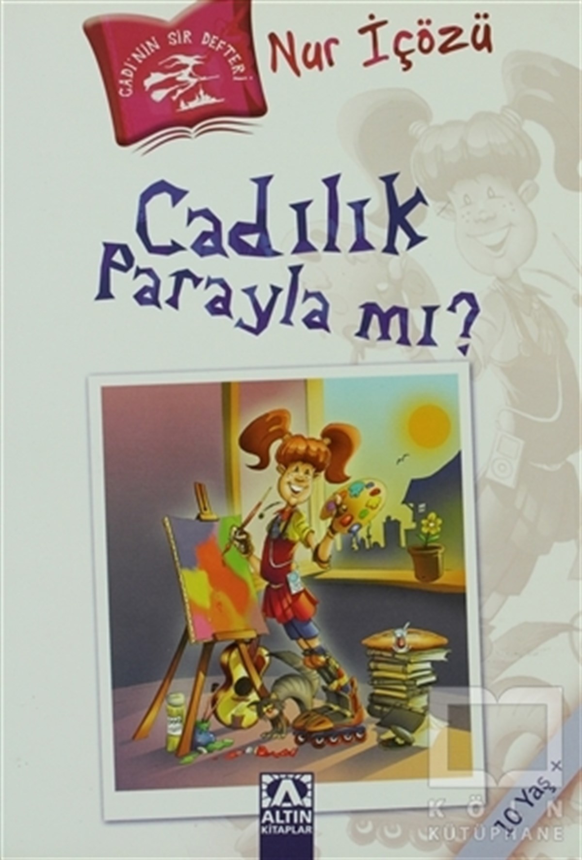 Nur İçözüHikayelerCadılık Parayla mı?