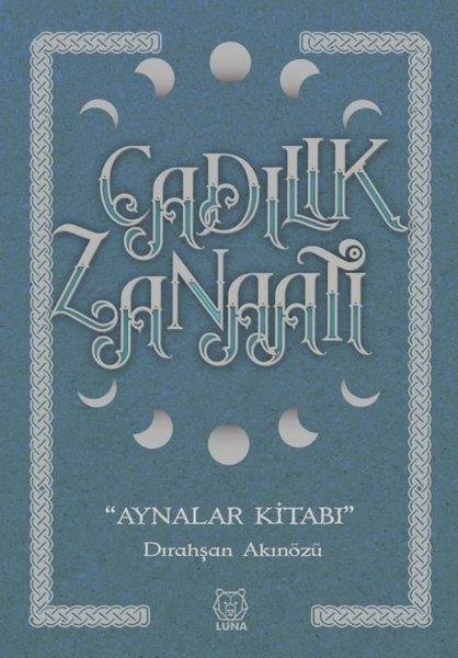 Dirahşan AkınözüKişisel Gelişim KitaplarıCadılık Zanaatı - Aynalar Kitabı