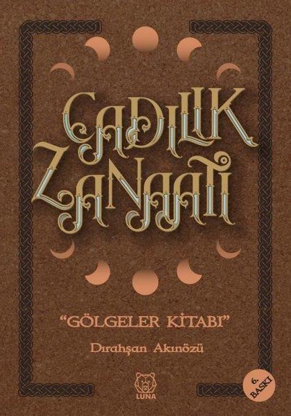 Dirahşan AkınözüKişisel Gelişim KitaplarıCadılık Zanaatı - Gölgeler Kitabı