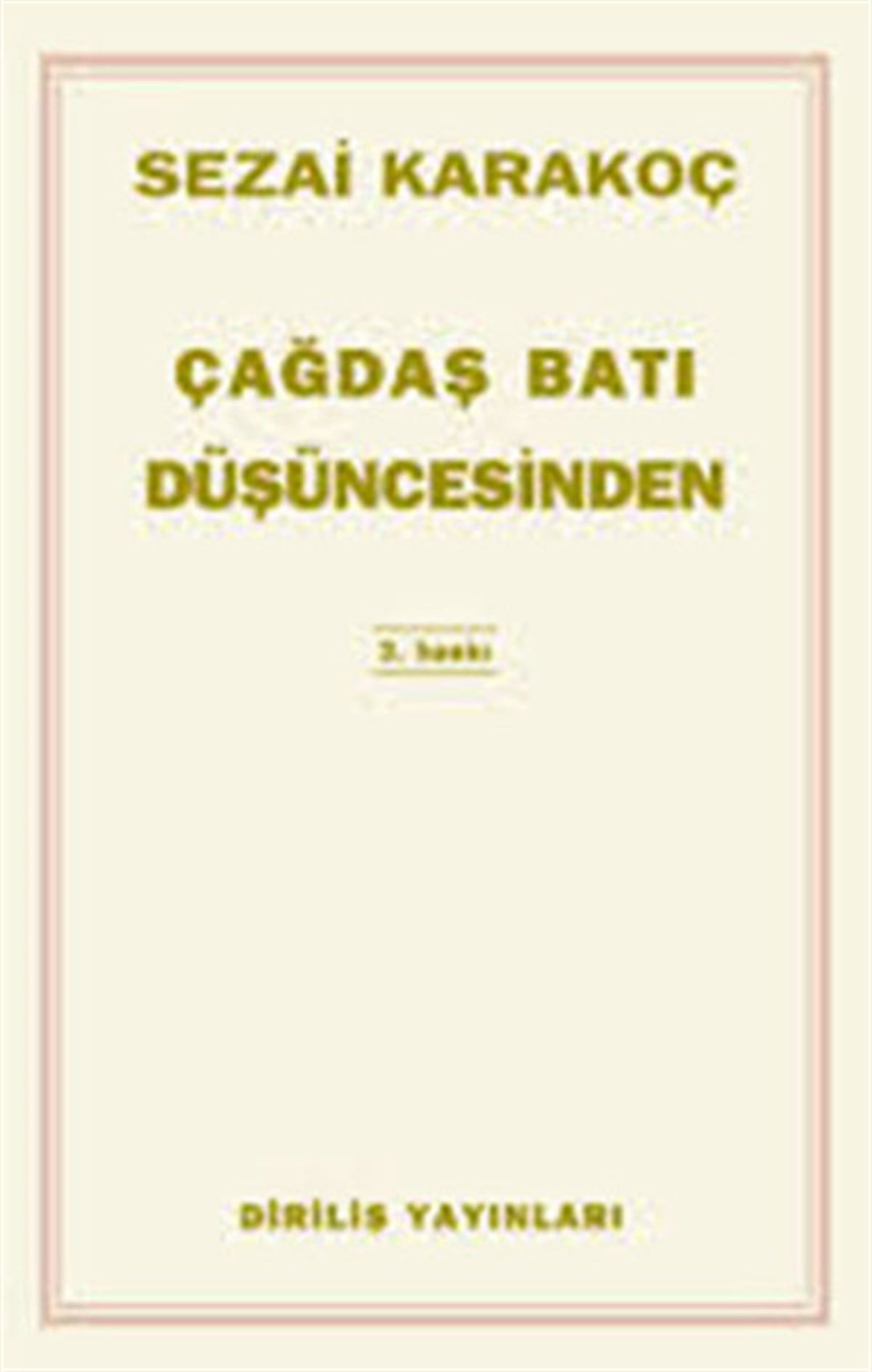 Sezai KarakoçFelsefi RomanlarÇağdaş Batı Düşüncesinden Çeviriler