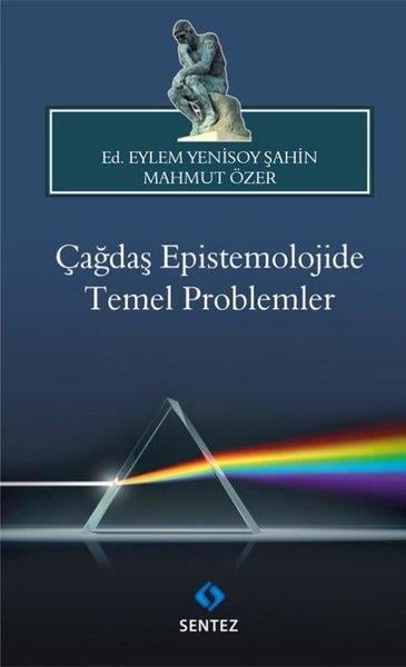 KolektifFelsefe BilimiÇağdaş Epistemolojide Temel Problemler