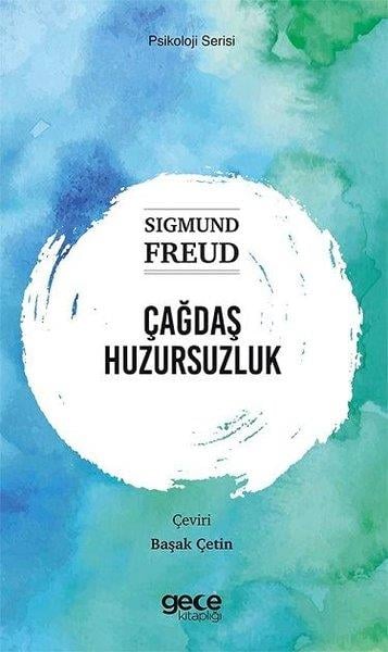 Sigmund FreudPsikoloji KitaplarıÇağdaş Huzursuzluk - Psikoloji Serisi