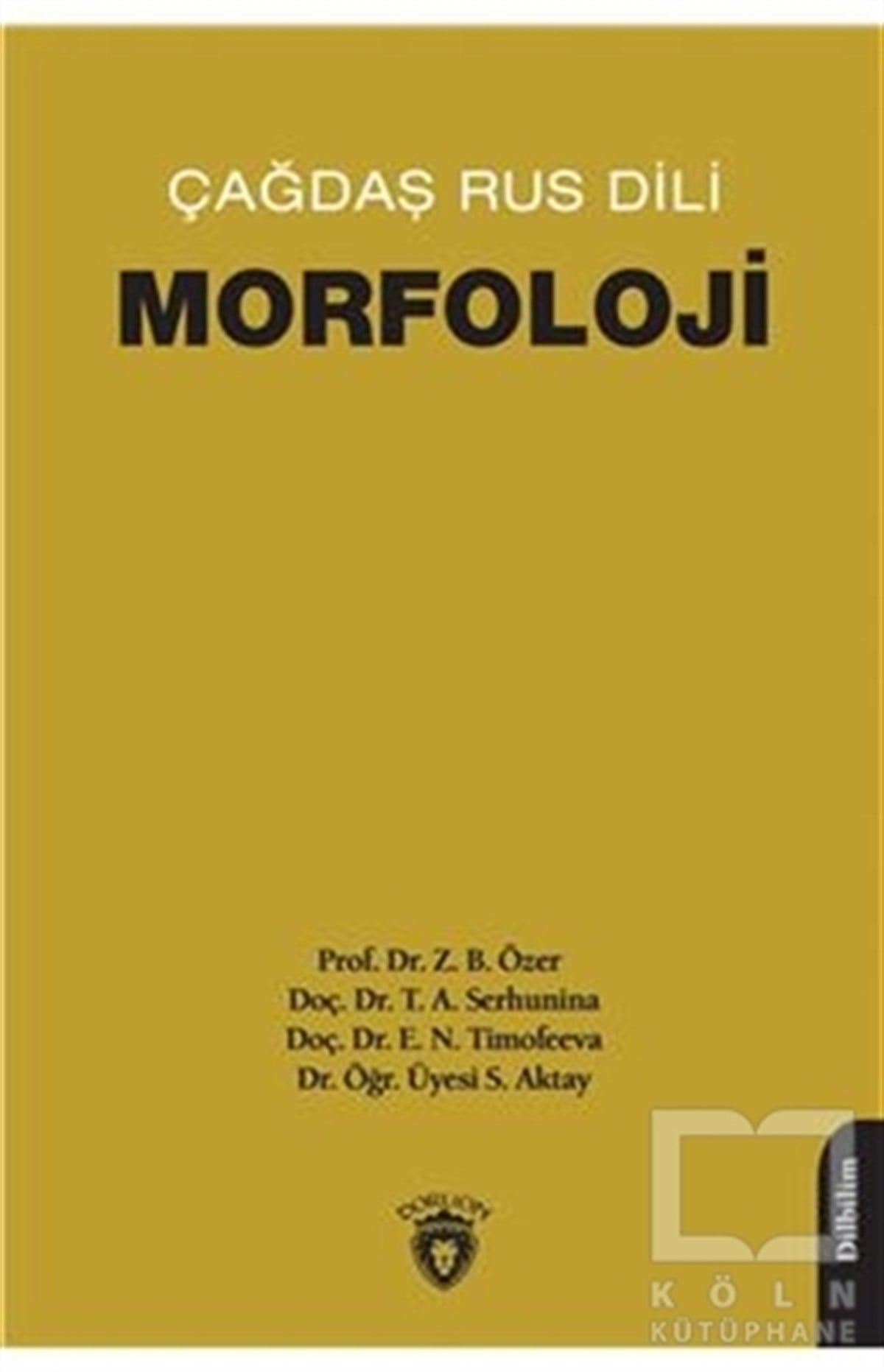 Zeynep Bağlan ÖzerTürkische WissenschaftsbücherÇağdaş Rus Dili Morfoloji