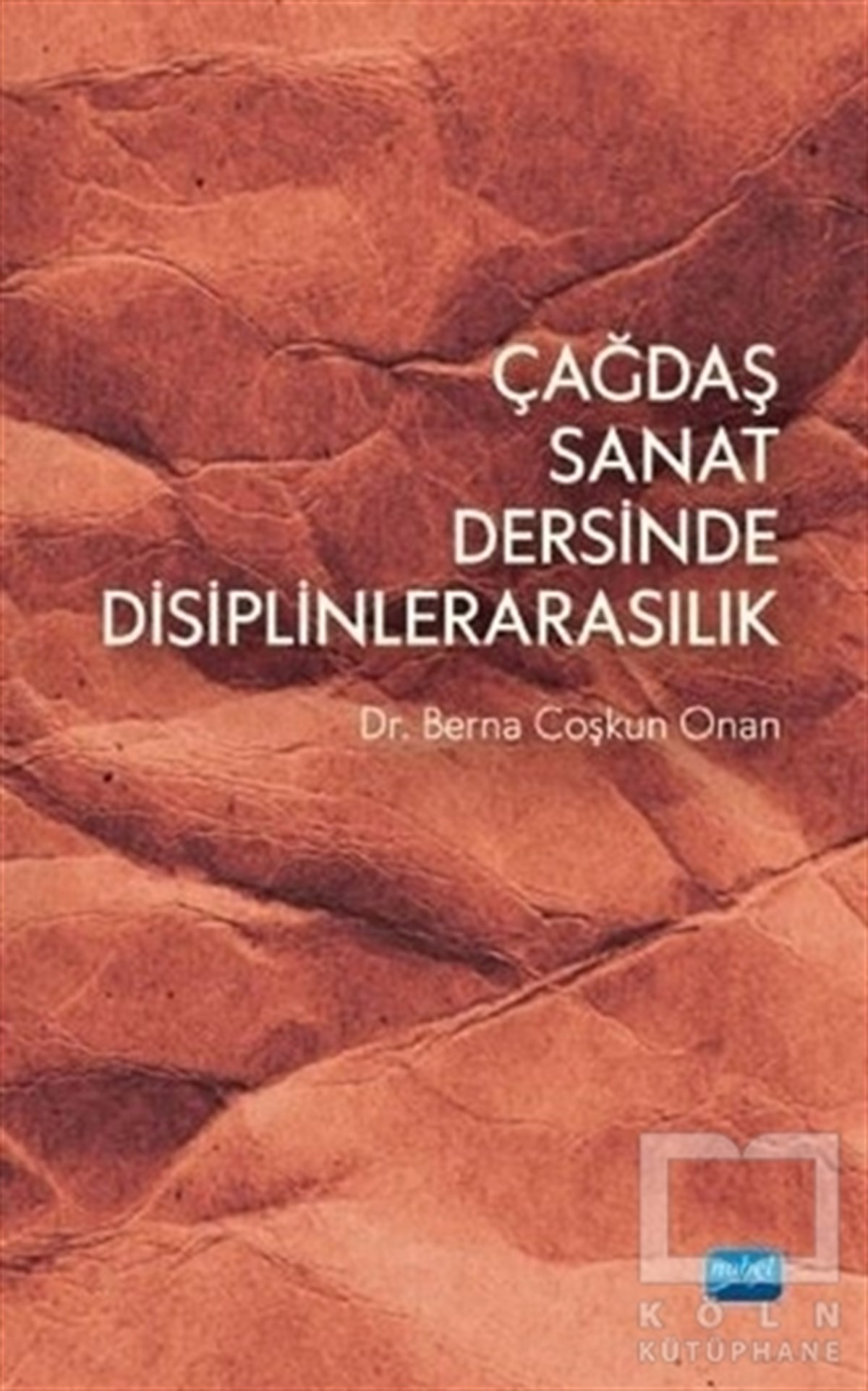 Berna Çoşkun OnanDiğerÇağdaş Sanat Dersinde Disiplinlerarasılık