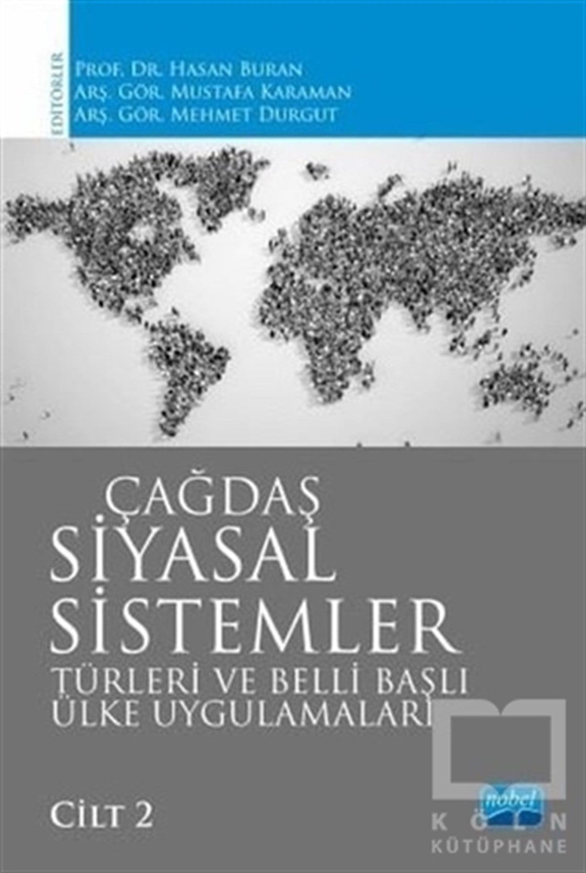 Ayça BeyoğluGenel Politika & Siyaset Bilim & Siyaset Tarihi KitaplarıÇağdaş Siyasal Sistemler Türleri ve Belli Başlı Ülke Uygulamaları Cilt 2