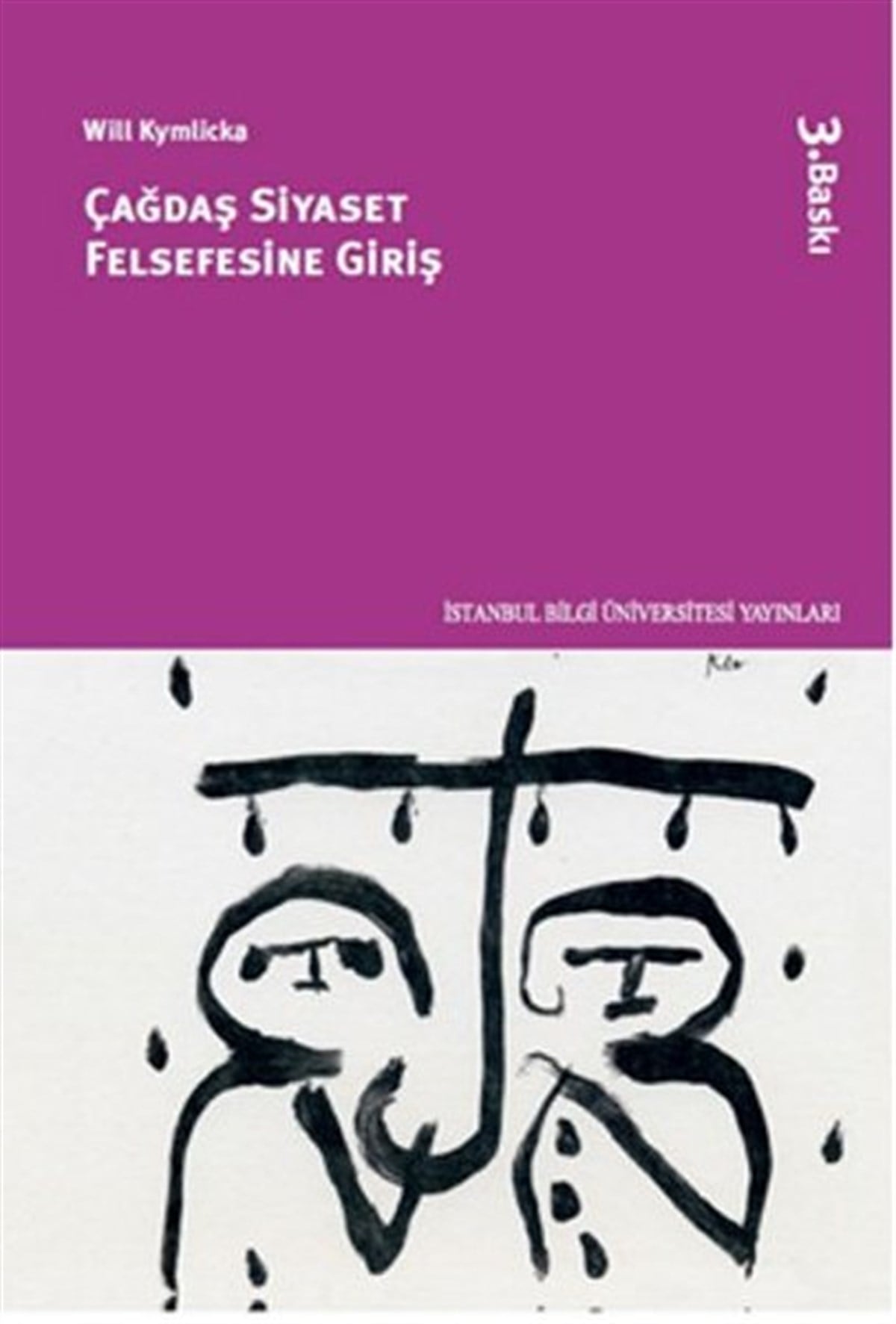 Ebru KılıçAllgemeine Politik & Politikwissenschaft & PolitikgeschichteÇağdaş Siyaset Felsefesine Giriş