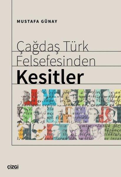 Mustafa GünayFelsefe BilimiÇağdaş Türk Felsefesinden Kesitler