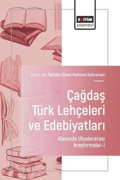 KolektifEğitimÇağdaş Türk Lehçeleri ve Edebiyatları Alanında Uluslararası Araştırmalar 1
