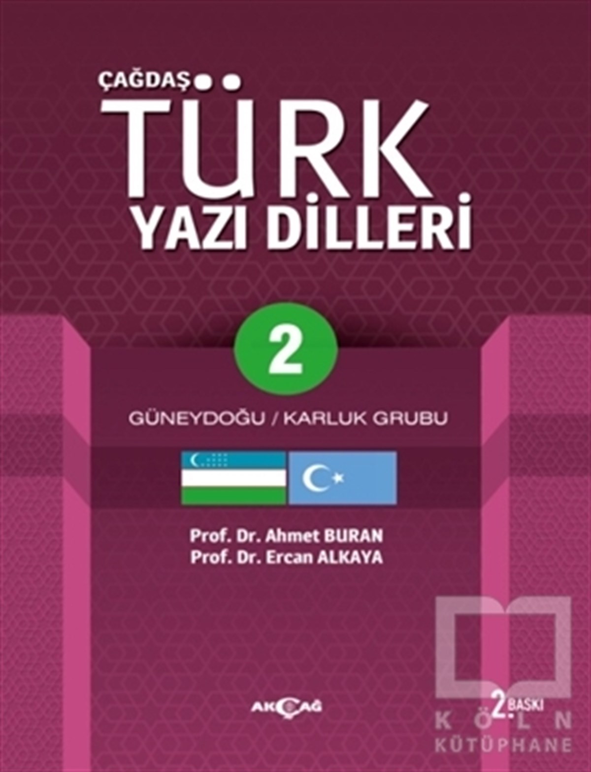 Ahmet BuranDiğerÇağdaş Türk Yazı Dilleri 2 Güneydoğu / Karluk Grubu