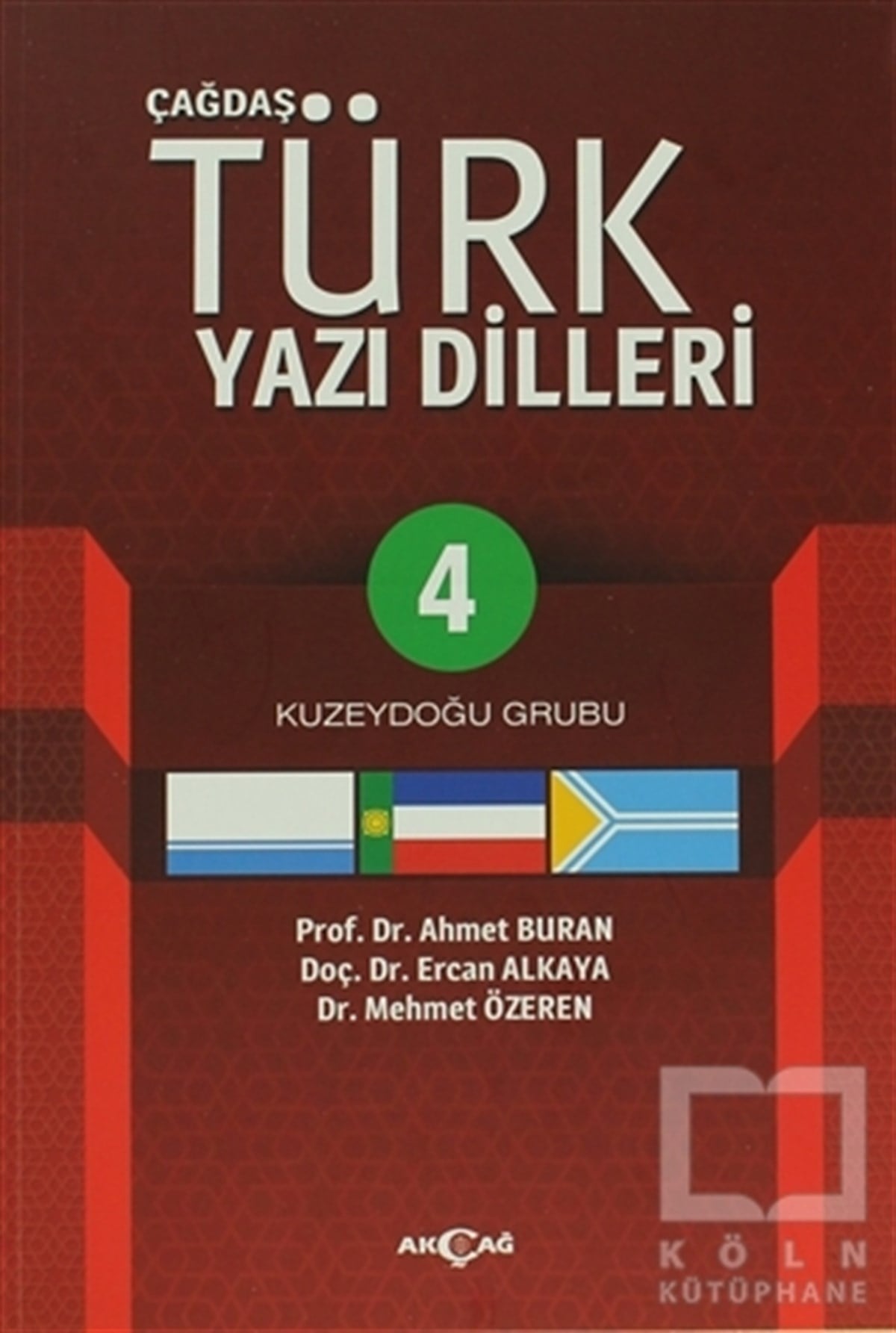 Ahmet BuranAraştırma-İnceleme-ReferansÇağdaş Türk Yazılı Dilleri 4 Kuzeydoğu Grubu