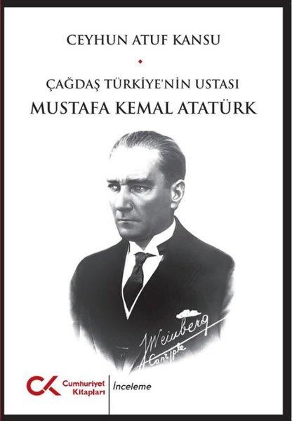 Ceyhun Atuf KansuMustafa Kemal Atatürk BücherÇağdaş Türkiye'nin Ustası Mustafa Kemal Atatürk