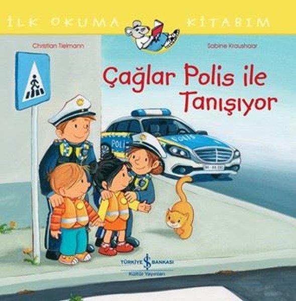 Christian TielmannEgitim Etkinlik KitaplariÇağlar Polis İle Tanışıyor - İlk Okuma Kitabım