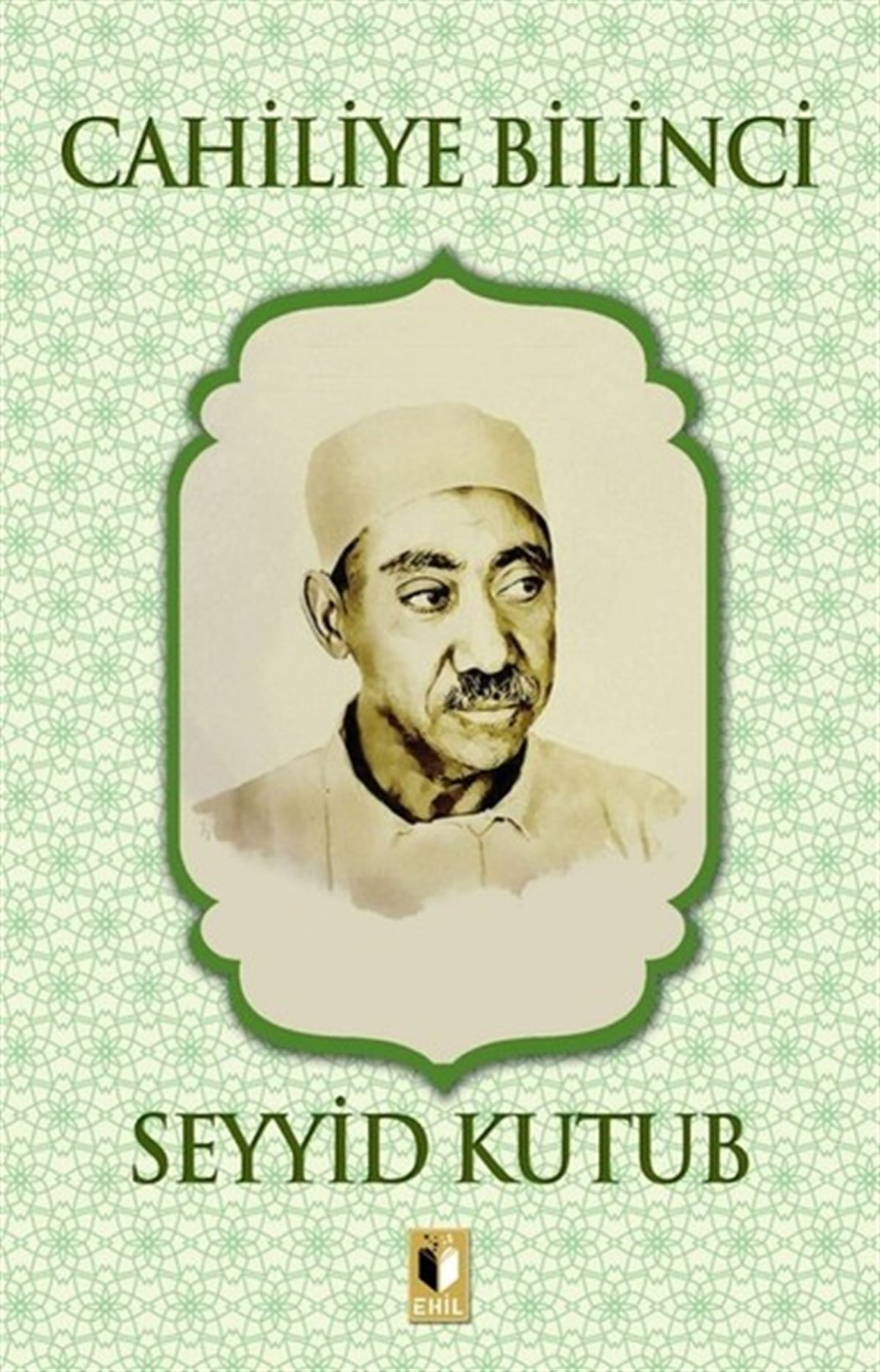 Seyyid Kutubİslami KitaplarCahiliye Biinci