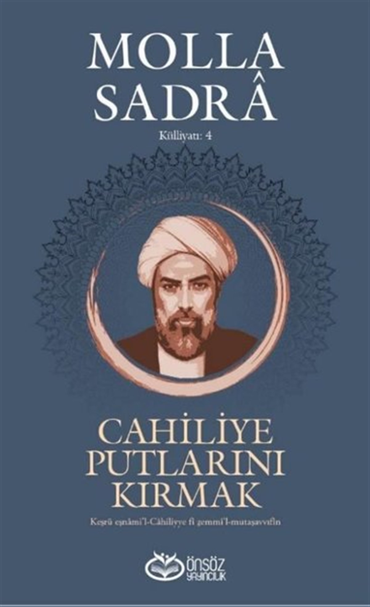 Molla SadraIslamische BücherCahiliye Putlarını Kırmak