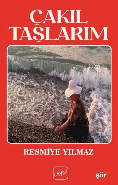 Resmiye YılmazTürk ŞiiriÇakıl Taşlarım