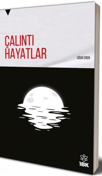 Uğur ErenDünya RomanÇalıntı Hayatlar