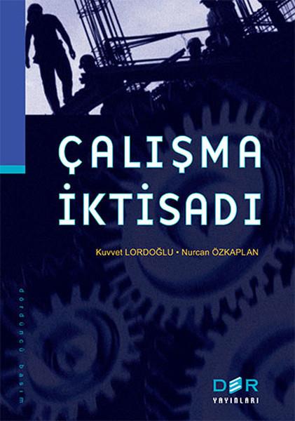 Kuvvet LordoğluIktisat - EkonomiÇalışma İktisadı