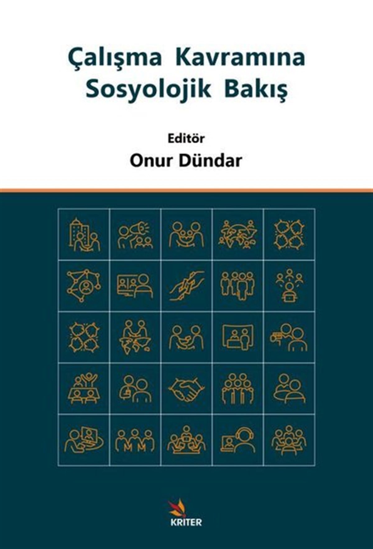 KolektifSosyoloji KitaplarıÇalışma Kavramına Sosyolojik Bakış