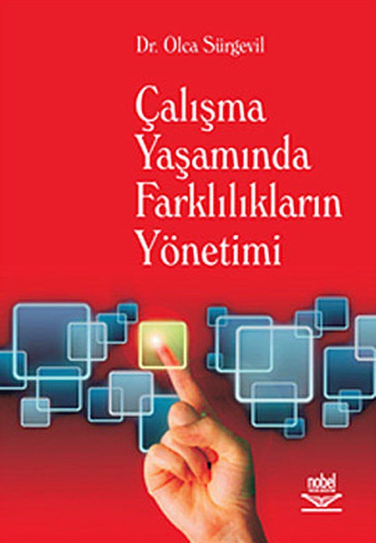 Olca SürgevilMedyaÇalışma Yaşamında Farklılıkların Yönetimi