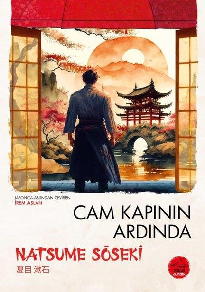 Natsume SosekiDünya RomanCam Kapının Ardında - Japon Klasikleri Dizisi 7