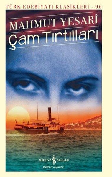 Mahmut YesariTürk KlasikleriÇam Tırtılları - Türk Edebiyatı Klasikleri 96