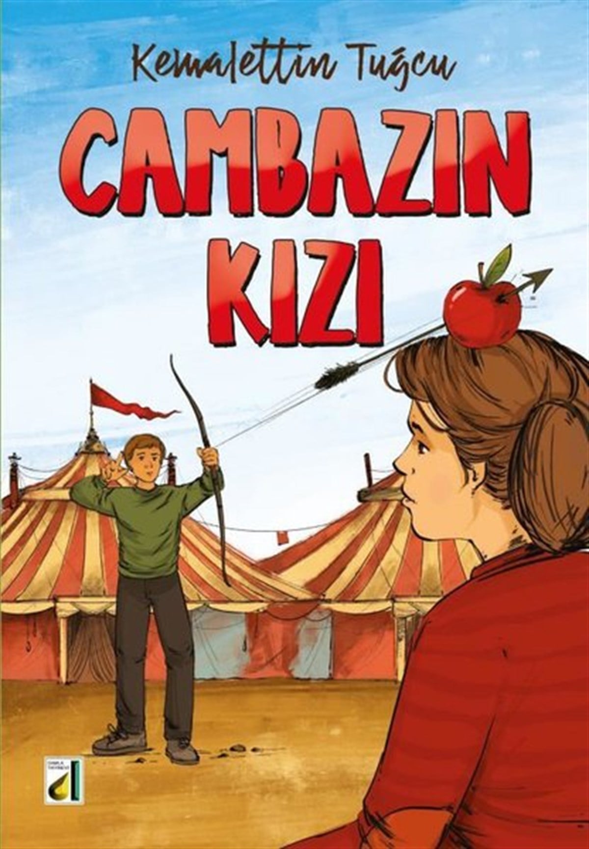 Kemalettin TuğcuÇocuk Gençlik RomanlarıCambazın Kızı