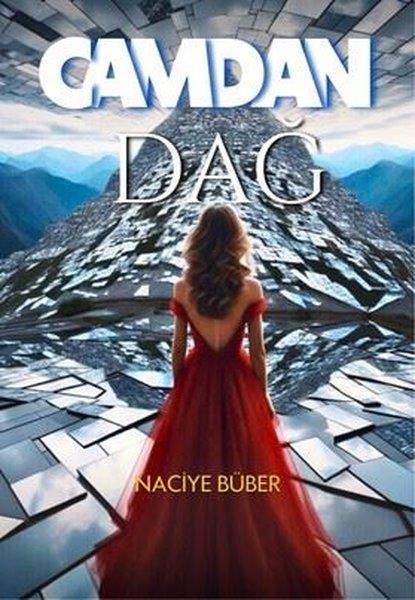 Naciye BüberTürk RomaniCamdan Dağ