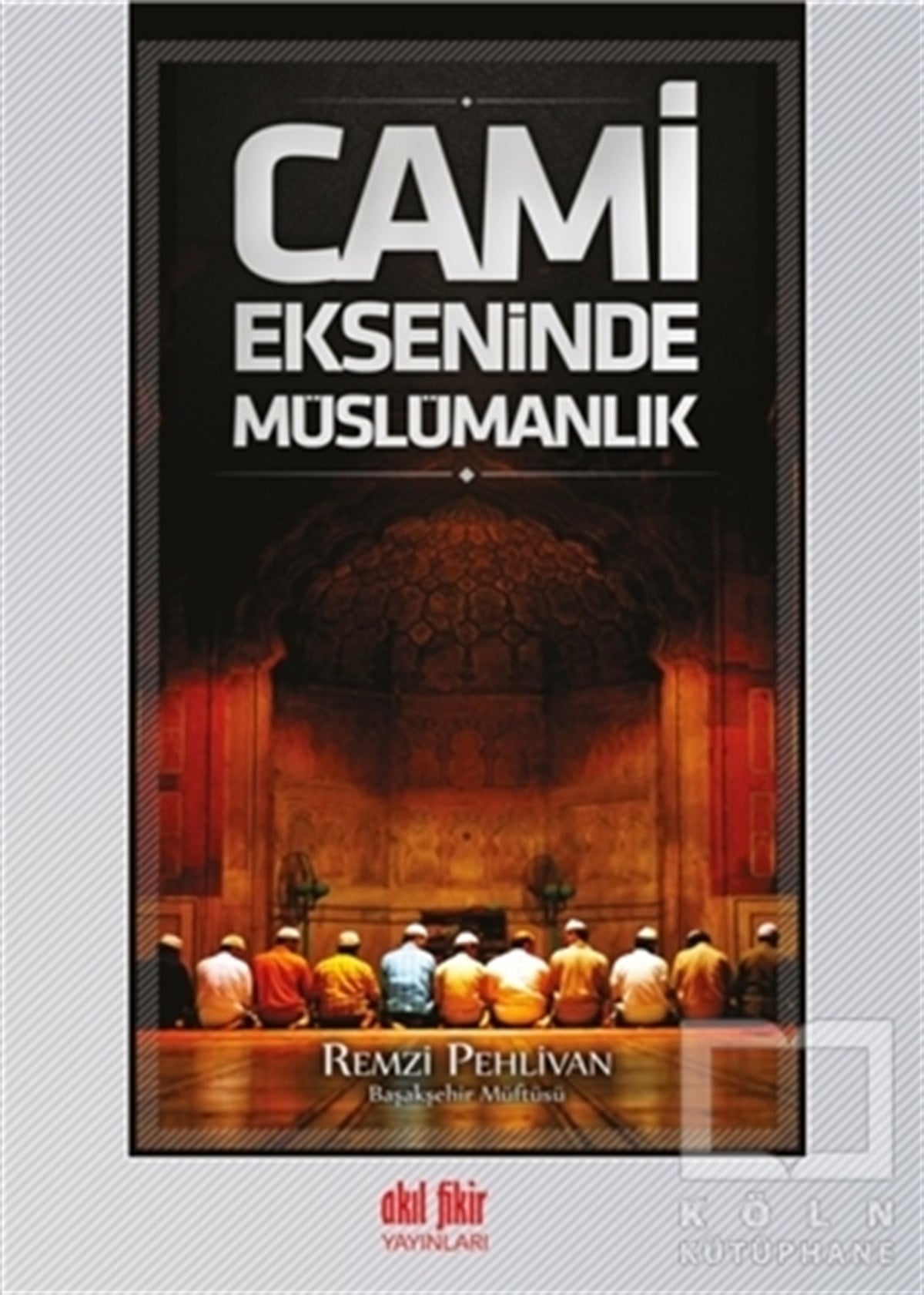 Cami Ekseninde Müslümanlık