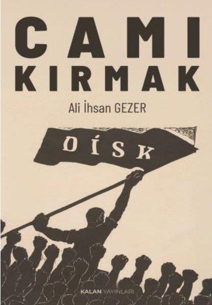 Ali İhsan GezerTürk RomaniCamı Kırmak